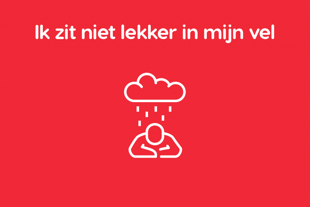 Ik zit niet lekker in mijn